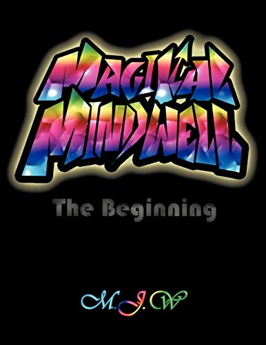 Magikal Mindwell: The Beginning - Click to Buy