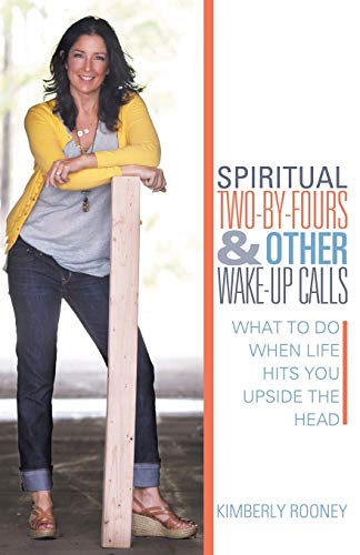 Spiritual Two-by-Fours and Other Wake-Up Calls: What to Do When Life Hits You Upside the Head - Click to Buy