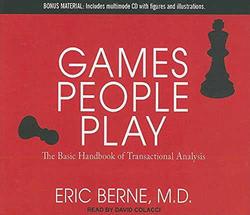 Games People Play: The Basic Handbook of Transactional Analysis - Click to Buy