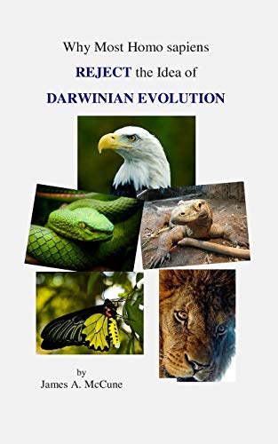Why Most Homo sapiens REJECT the Idea of DARWINIAN EVOLUTION - Click to Buy