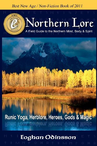Northern Lore: A Field Guide to the Northern Mind-Body-Spirit - Click to Buy