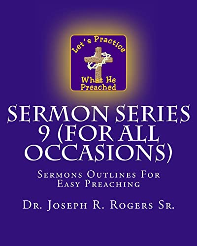 Sermon Series 9 (For All Occasions): Sermons Outlines For Easy Preaching - Click to Buy
