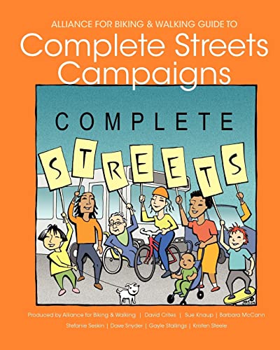 Alliance for Biking & Walking Guide to Complete Streets Campaigns - Click to Buy