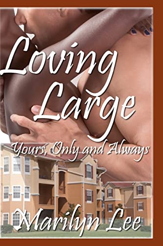 Loving Large-Yours Only And Always - Click to Buy