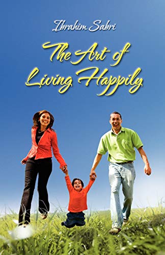 The Art of Living Happily