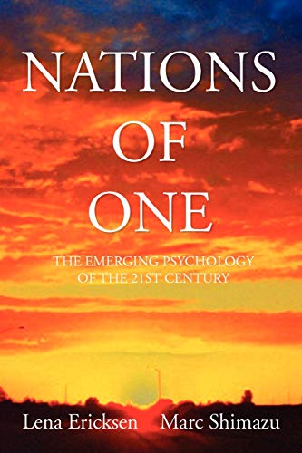 Nations of One: The Emerging Psychology of the 21st Century