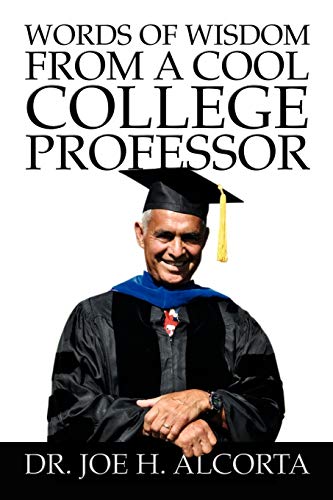 Words of Wisdom from a Cool College Professor - Click to Buy