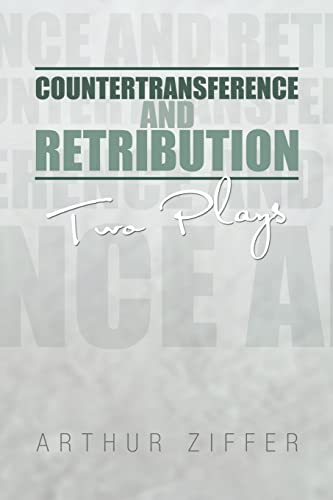 Countertransference and Retribution: Two Plays - Click to Buy