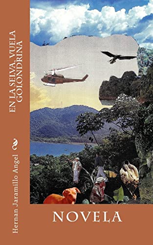 En La Selva, Vuela Golondrina (Spanish Edition) - Click to Buy