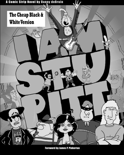 I Am Stu Pitt: The Cheap Black and White Version - Click to Buy