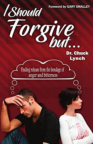 I Should Forgive, But...2nd Edition: Finding Release from the Bondage of Anger and Bitterness - Click to Buy