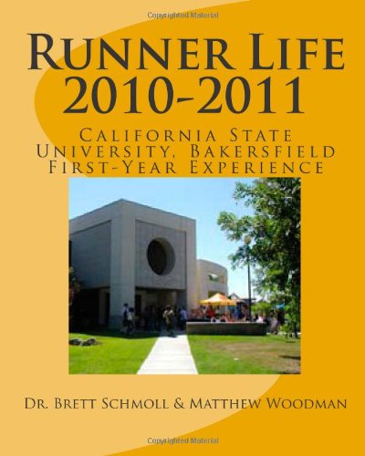 Runner Life 2010-2011: CSU Bakersfield's First-Year Experience Handbook - Click to Buy