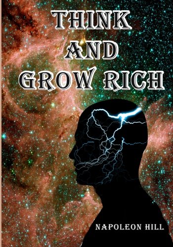Think and Grow Rich: Napoleon Hill's Timeless Classic - Click to Buy