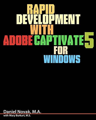 Rapid Development with Adobe Captivate 5 for Windows