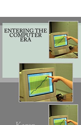 Entering The Computer Era - Click to Buy