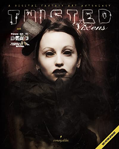 Twisted Vixens and Book of the Dead: A digital fantasy art anthology