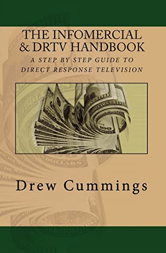 The Infomercial & DRTV Handbook: A Step By Step Guide To Understanding Direct Response TV - Click to Buy
