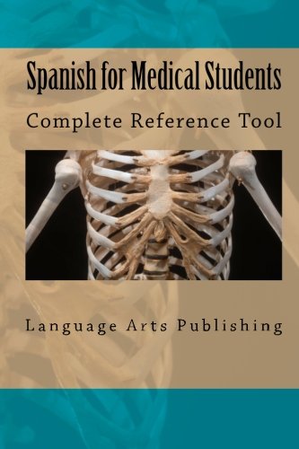 Spanish for Medical Students: Complete Reference Tool - Click to Buy