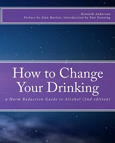 How to Change Your Drinking: a Harm Reduction Guide to Alcohol (2nd edition) - Click to Buy