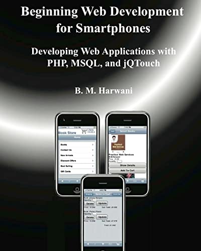Beginning Web Development for Smartphones: Developing Web Applications with PHP, MSQL, and jQTouch - Click to Buy