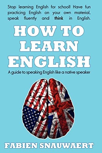 How To Learn English: A guide to speaking English like a native speaker - Click to Buy