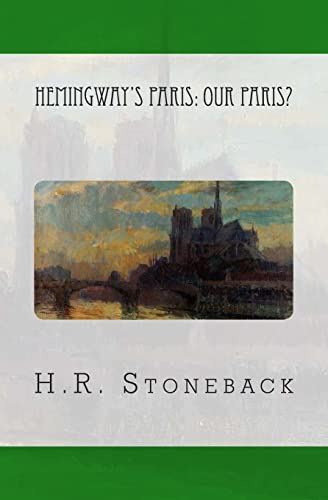 Hemingway's Paris: Our Paris? - Click to Buy