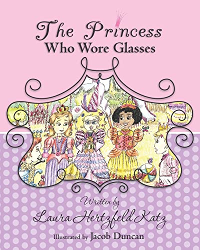 The Princess Who Wore Glasses - Click to Buy