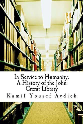 In Service to Humanity: A History of the John Crerar Library - Click to Buy