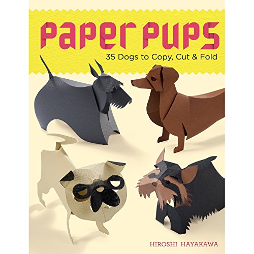 Paper Pups: 35 Dogs to Copy, Cut & Fold - Click to Buy