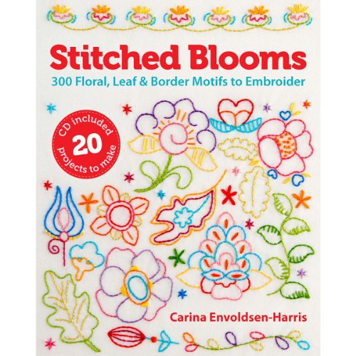 Stitched Blooms: 300 Floral, Leaf & Border Motifs to Embroider - Click to Buy