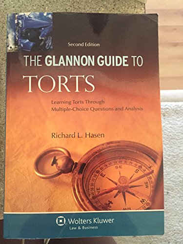 The Glannon Guide to Torts: Learning Torts Through Multiple-Choice Questions and Analysis - Click to Buy