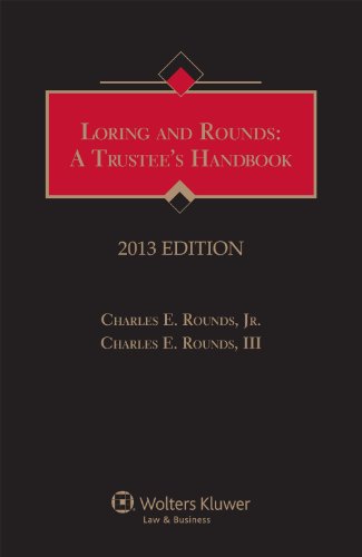Loring and Rounds: A Trustee's Handbook, 2013 Edition - Click to Buy
