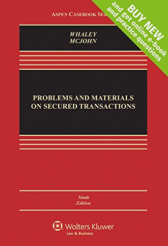 Problems and Materials on Secured Transactions (Aspen Casebook)