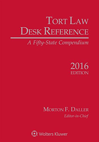 Tort Law Desk Reference: A Fifty State Compendium, 2016 Edition - Click to Buy
