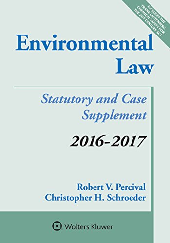 Environmental Law: 2016-2017 Case and Statutory Supplement - Click to Buy
