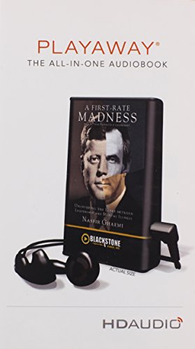 A First-Rate Madness: Uncovering the Links Between Leadership and Mental Illness [With Earbuds] (Playaway Adult Nonfiction) - Click to Buy