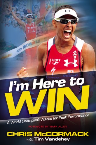 I'm Here To Win: A World Champion's Advice for Peak Performance - Click to Buy