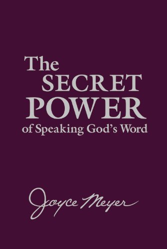 The Secret Power of Speaking God's Word - Click to Buy