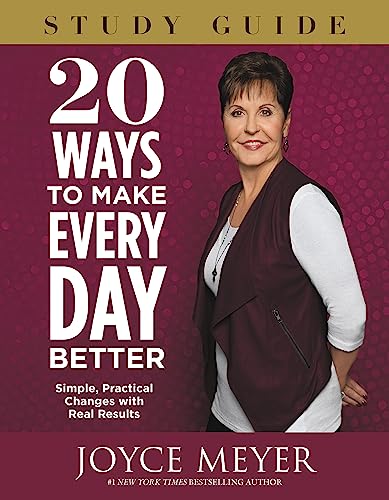 20 Ways To Make Every Day Better Study Guide - Click to Buy