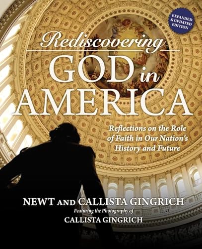 Rediscovering God in America: Reflections on the Role of Faith in Our Nation's History and Future - Click to Buy