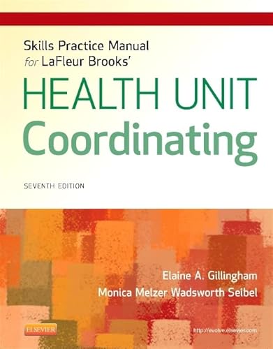 Skills Practice Manual for LaFleur Brooks' Health Unit Coordinating