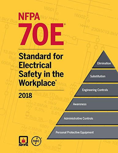 2018 NFPA 70E®: Standard for Electrical Safety in the Workplace® - Click to Buy