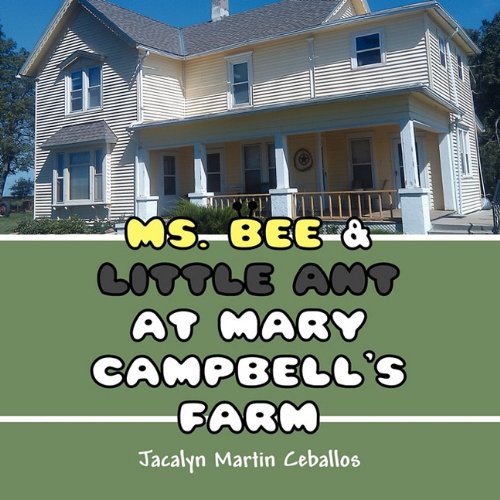 Ms. Bee & Little Ant at Mary Campbell's Farm - Click to Buy