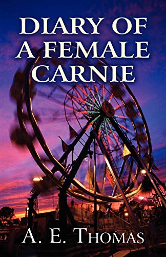 Diary of a Female Carnie - Click to Buy