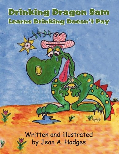 Drinking Dragon Sam Learns Drinking Doesn't Pay - Click to Buy