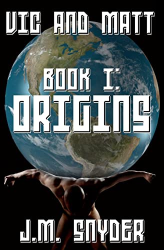 Vic and Matt Book I: Origins