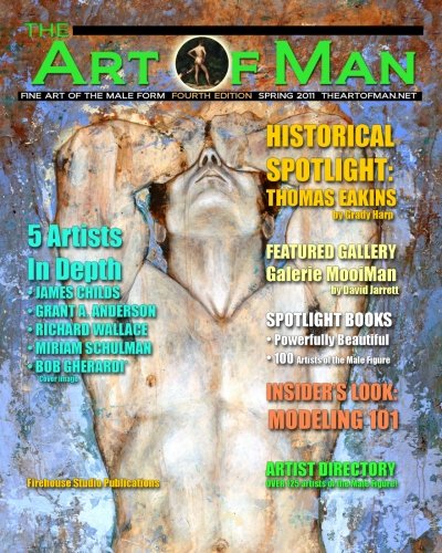 The Art of Man: Fine Art of the Male Form Quarterly Journal, Vol. 4 - Click to Buy