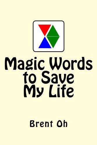 Magic Words to Save My Life - Click to Buy