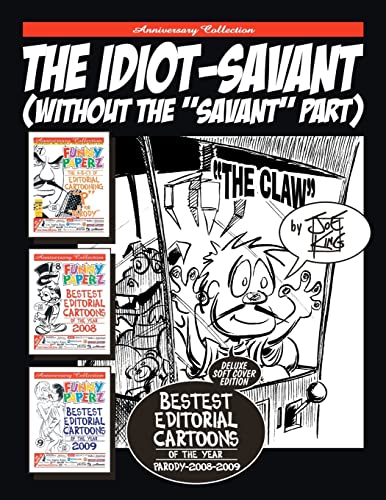The Idiot-Savant: (Without The "Savant" Part) - Click to Buy