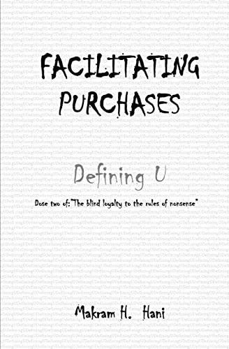Facilitating Purchases: The blind loyalty to the rules of nonsense